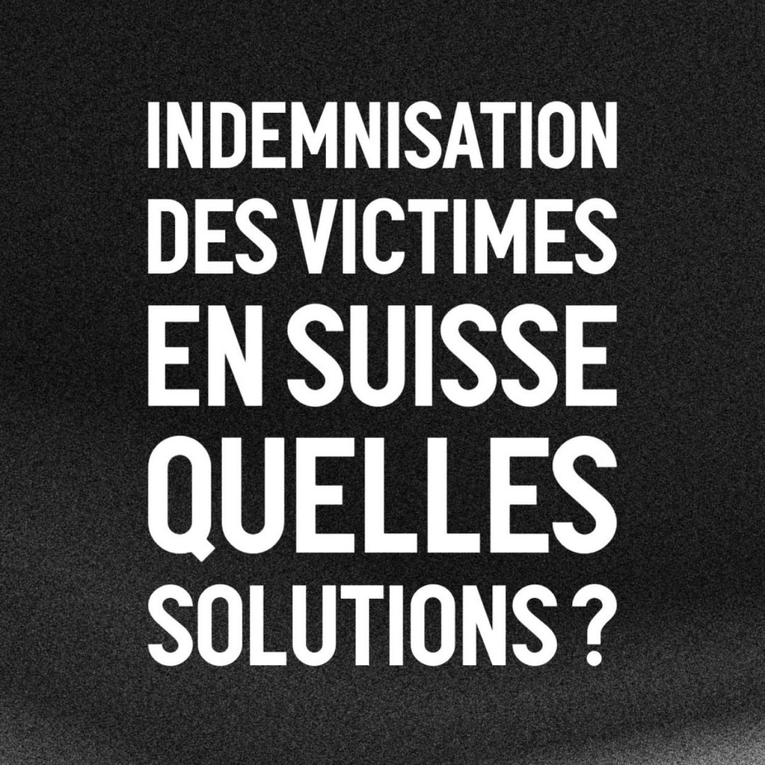 Indemnisation des victimes en Suisse